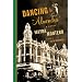 Dancing to "Almendra": A Novel