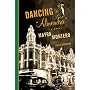 Dancing to "Almendra": A Novel