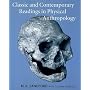 Classic and Contemporary Readings in Physical Anthropology