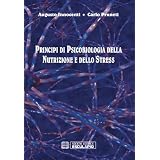 Principi di Psicobiologia della Nutrizione e dello Stressdi Carlo Pruneti