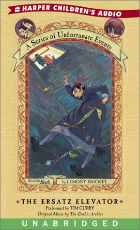Books: The Ersatz Elevator  A Series of Unfortunate Events, Book 6 