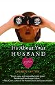 It's About Your Husband
