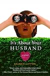 It's About Your Husband