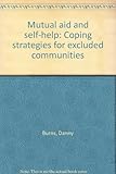 Mutual aid and self-help : coping strategies for excluded communities