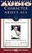 CHARACTER ABOVE ALL VOLUME 1 DORIS KEARNS GOODWIN