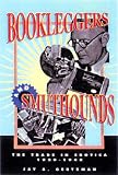 Bookleggers and Smuthounds: The Trade in Erotica, 1920-1940 Jay A. Gertzman