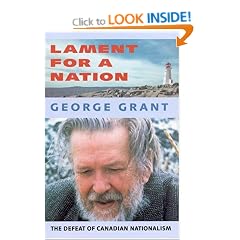 Lament for a nation: The defeat of Canadian nationalism