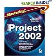 Mastering Microsoft Project 2002 (Mastering)
