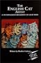 The English Cat Artist: A Fictionalized Biography of Louis Wain 1860-1939
