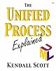 The Unified Process Explained