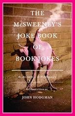The McSweeney's Joke Book of Book Jokes (Vintage)