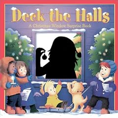 Deck the Halls: A Christmas Window Surprise Book: A Christmas Window Surprise Book