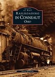 Railroading in Conneaut  Ohio  (OH)  (Images of Rail)