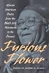 Furious Flower: African American Poetry from the Black Arts Movement to the Present