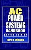 Review CRC  / AC Power Systems Handbook, Second Edition (Design, Installation & Operation of Electronic Systems)