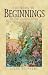 The Book of Beginnings: The Story of Genesis Retold