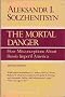 The Mortal Danger: How Misconceptions About Russia Imperil America