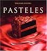 Books : Pasteles: Cake, Spanish-Language Edition (Coleccion Williams-Sonoma) (Spanish Edition)