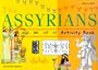 The Assyrians Activity Book (Activity Books)