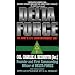 Delta Force: The Army's Elite Counterterrorist Unit