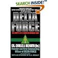 Delta Force: The Army's Elite Counterterrorist Unit