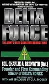 Delta Force: The Army's Elite Counterterrorist Unit