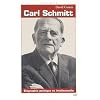 Carl Schmitt : Biographie politique et intellectuelle
