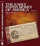 The Early Paper Money of America