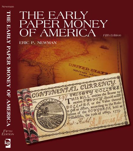 The Early Paper Money of America