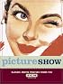 Picture Show: Classic Movie Posters from the TCM Archives