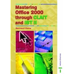 Mastering Office 2000 through CLAIT and IBTII