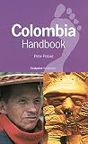 Colombia Handbook (Footprint Colombia Handbook)