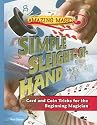 Simple Sleight-of-Hand: Card and Coin Tricks for the Beginning Magician (Amazing Magic)