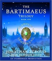 The Amulet of Samarkand (The Bartimaeus Trilogy, Book 1)