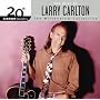 20th Century Masters - The Millennium Collection: The Best of Larry Carlton