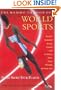 The Mammoth Book of World Sports: Descriptions, Histories, Rules and Regulations of All the World's Sports (Mammoth Books)