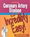 Coronary Artery Disease: An Incredibly Easy! Miniguide by  ISBN 1582550131