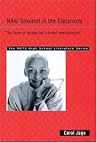 Nikki Giovanni in the Classroom: "The Same Ol Danger but a Brand New Pleasure" (The Ncte High School Literature Series)