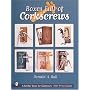 Boxes Full of Corkscrews (Schiffer Book for Collectors)