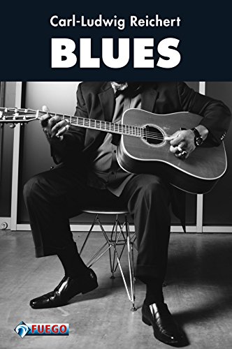 Blues: Geschichte und Geschichten (German Edition)