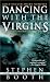 Dancing with the Virgins : A Constable Ben Cooper Novel