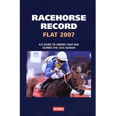 Racehorse Record Flat: A-Z Guide to Horses That Ran During the 2006 Season