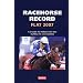 Racehorse Record Flat: A-Z Guide to Horses That Ran During the 2006 Season