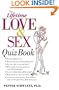 The Lifetime Love and Sex Quiz Book