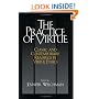 The Practice of Virtue: Classic And Contemporary Readings in Virtue Ethics