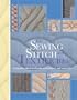 The Sewing Stitch & Textile Bible: A Complete Illustrated Guide to Techniques and Materials