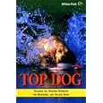 Top Dog: Training the Hunting Retriever for Waterfowl and Upland Game by William Field and Joseph Middleton