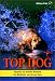 Top Dog: Training the Hunting Retriever for Waterfowl and Upland Game