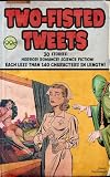 Two-Fisted Tweets