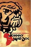 Johnny Mad Dog: A Novel